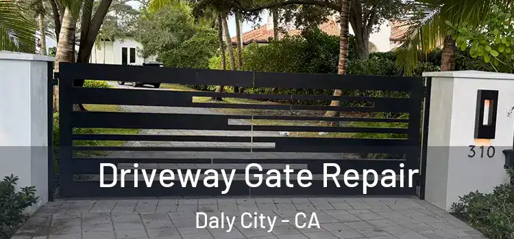 Driveway Gate Repair Daly City - CA