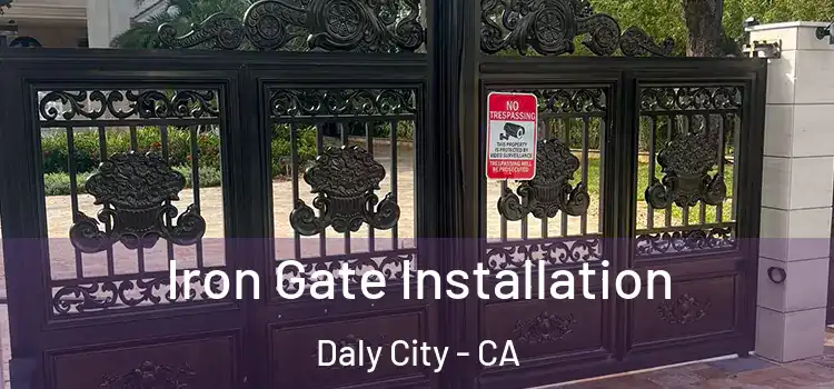 Iron Gate Installation Daly City - CA