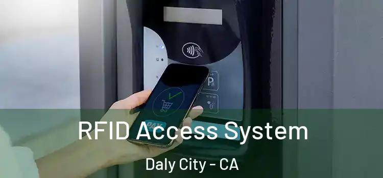  RFID Access System Daly City - CA