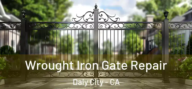  Wrought Iron Gate Repair Daly City - CA
